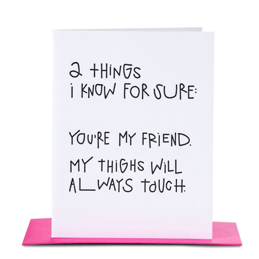 TWO THINGS I KNOW CARD